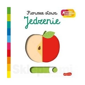 AKADEMIA MĄDREGO DZIECKA JEDZENIE PIERWSZE SŁOWA