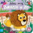 DOTKNIJ I POCZUJ ZWIERZĘTA W ZOO KSIĄŻECZKA SENSORYCZNA AKSJOMAT