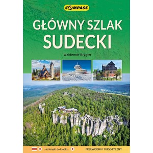 PRZEWODNIK TURYSTYCZNY GŁÓWNY SZLAK SUDECKI COMPASS
