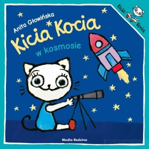 KSIĄŻECZKA KICIA KOCIA W KOSMOSIE ANITA GŁOWIŃSKA