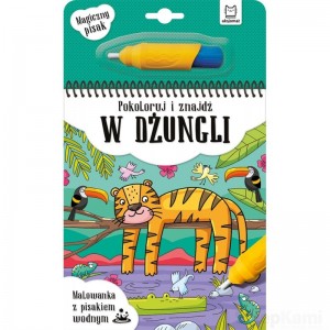 MALOWANKA Z PISAKIEM WODNYM POKOLORUJ I ZNAJDŹ W DŻUNGLI AKSJOMAT