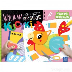 WYCINAM NAKLEJAM RYSUJĘ KUCYKI WYCINANKI AKSJOMAT