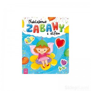 NAKLEJKOWE ZABAWY Z ELFEM ODKLEJAM I NAKLEJAM AKSJOMAT
