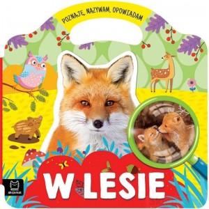 W LESIE POZNAJĘ, NAZYWAM, OPOWIADAM AKSJOMAT
