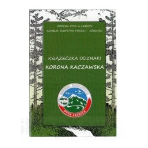 KSIĄŻECZKA NA PIECZĄTKI ODZNAKI KORONA KACZAWSKA PTTK