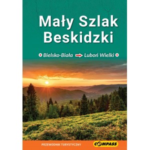 PRZEWODNIK TURYSTYCZNY MAŁY SZLAK BESKIDZKI COMPASS