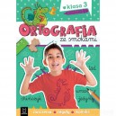 ORTOGRAFIA ZE SMOKAMI ĆWICZENIA, REGUŁY, KOMIKS KLASA 3 AKSJOMAT