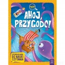 AHOJ, PRZYGODO! DUŻE LITERY OPOWIADANIA DO NAUKI CZYTANIA AKSJOMAT